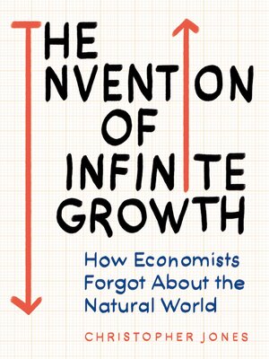 cover image of The Invention of Infinite Growth